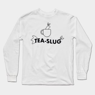 Tea Slug / Sea Slug in a Mug Long Sleeve T-Shirt